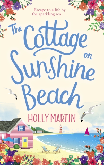 The Cottage on Sunshine Beach : An utterly gorgeous feel good romantic comedy, Paperback / softback Book