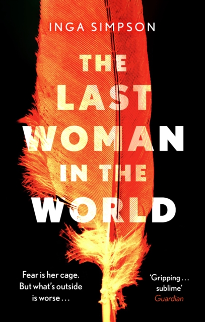 The Last Woman in the World, Paperback / softback Book