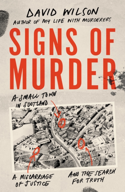 Signs of Murder : A small town in Scotland, a miscarriage of justice and the search for the truth, EPUB eBook