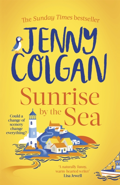 Sunrise by the Sea : Escape to the Cornish coast with this brand new novel from the Sunday Times bestselling author, Hardback Book