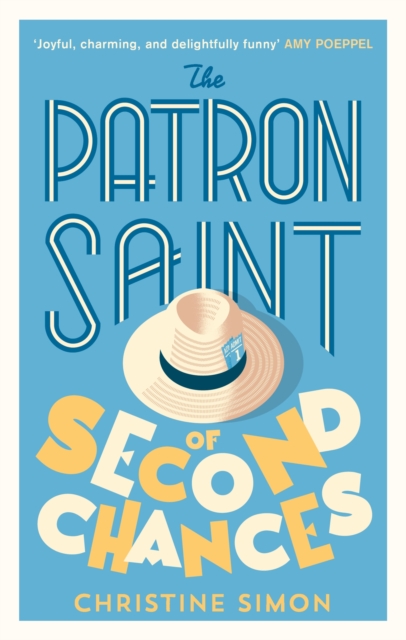 The Patron Saint of Second Chances : the most uplifting book you’ll read this year, Paperback / softback Book