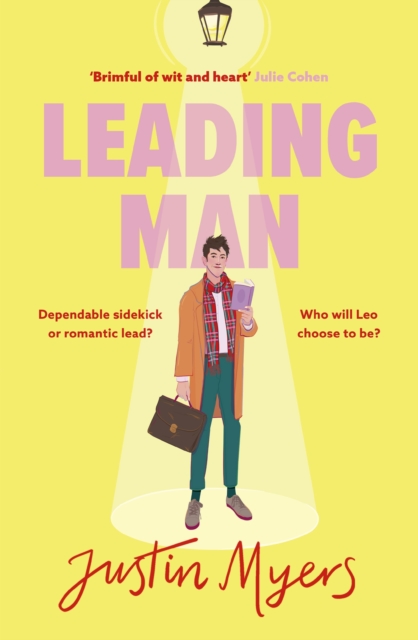 Leading Man : A hilarious and relatable coming-of-age story from Justin Myers, king of the thoroughly modern comedy, EPUB eBook