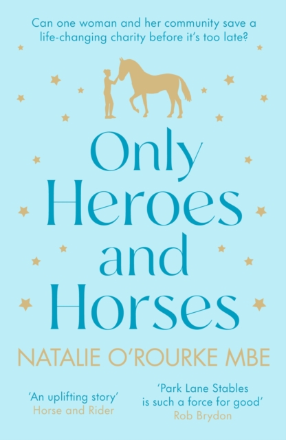 Only Heroes and Horses, Paperback / softback Book