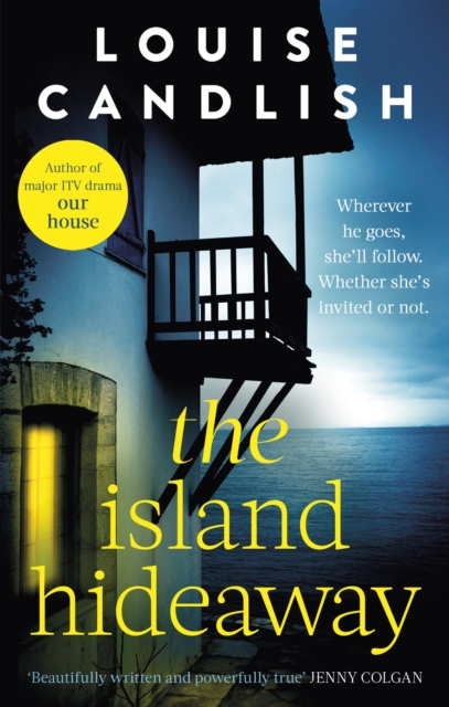 The Island Hideaway : The unforgettable debut novel from the Sunday Times bestselling author of Our House, Paperback / softback Book