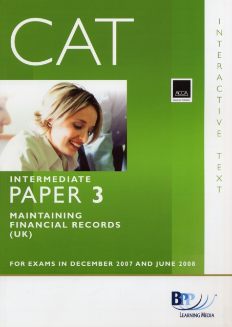 CAT - 3 Maintaining Financial Records : Study Text, Paperback Book