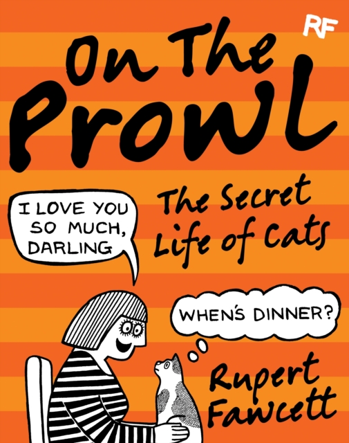 On the Prowl : The Secret Life of Cats, EPUB eBook
