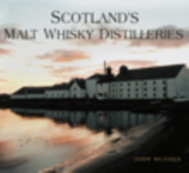 Scotland's Malt Whisky Distilleries, Paperback / softback Book