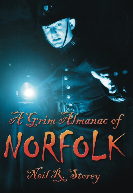 A Grim Almanac of Norfolk, Paperback / softback Book