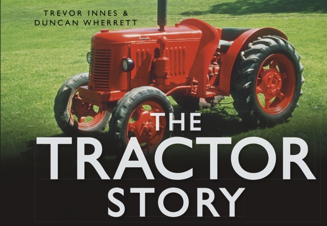 The Tractor Story, Hardback Book