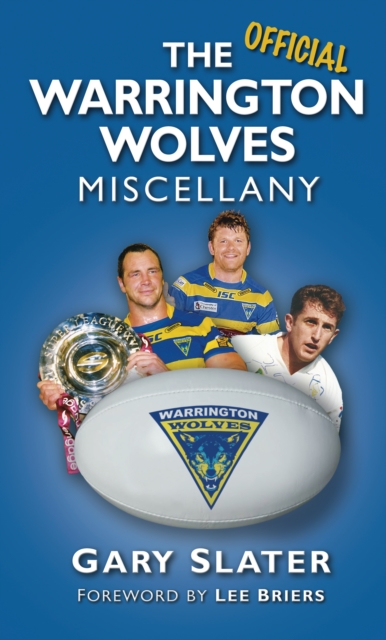 The Official Warrington Wolves Miscellany, Hardback Book