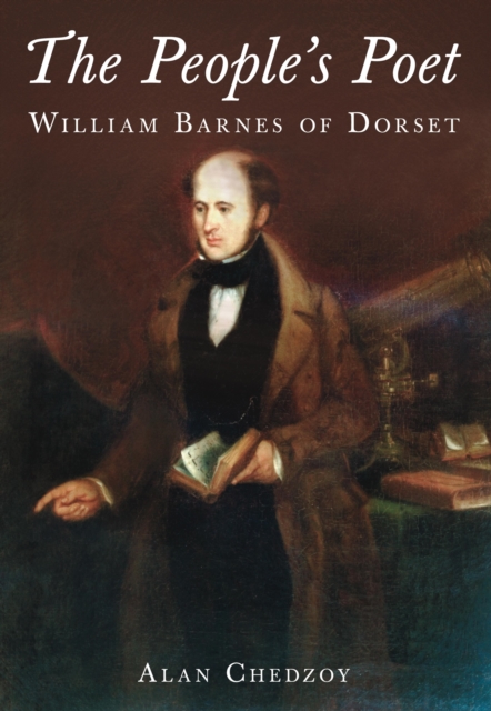 The People's Poet : William Barnes of Dorset, EPUB eBook