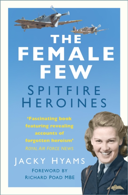 The Female Few : Spitfire Heroines, EPUB eBook