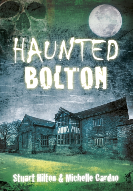 Haunted Bolton, EPUB eBook