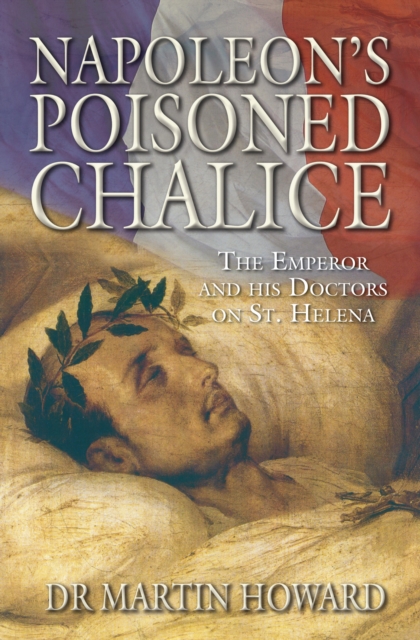 Napoleon's Poisoned Chalice, EPUB eBook