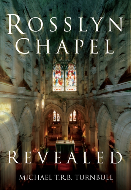 Rosslyn Chapel Revealed, EPUB eBook