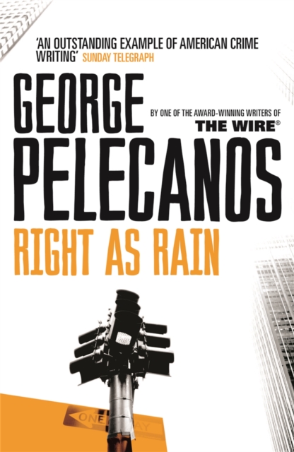 Right As Rain : From Co-Creator of Hit HBO Show ‘We Own This City’, Paperback / softback Book