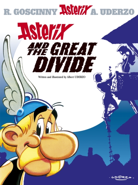 Asterix: Asterix and The Great Divide : Album 25, Hardback Book