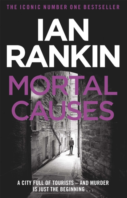 Mortal Causes : From the iconic #1 bestselling author of A SONG FOR THE DARK TIMES, Paperback / softback Book