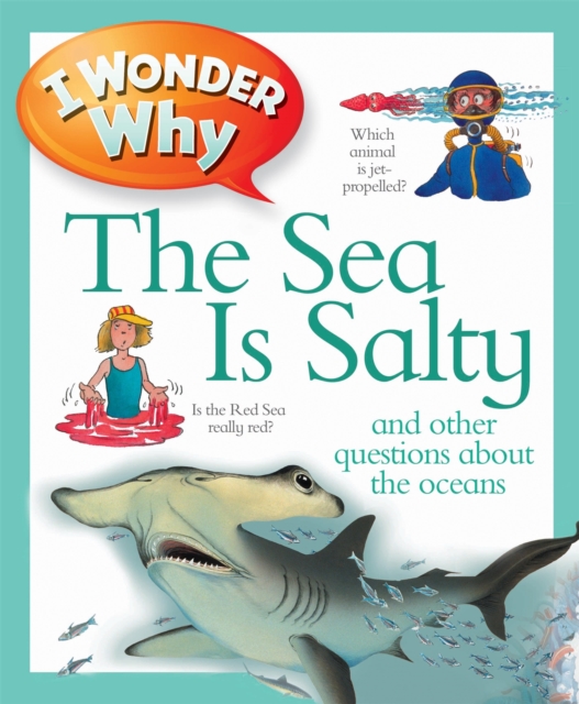 I Wonder Why the Sea is Salty, Paperback / softback Book