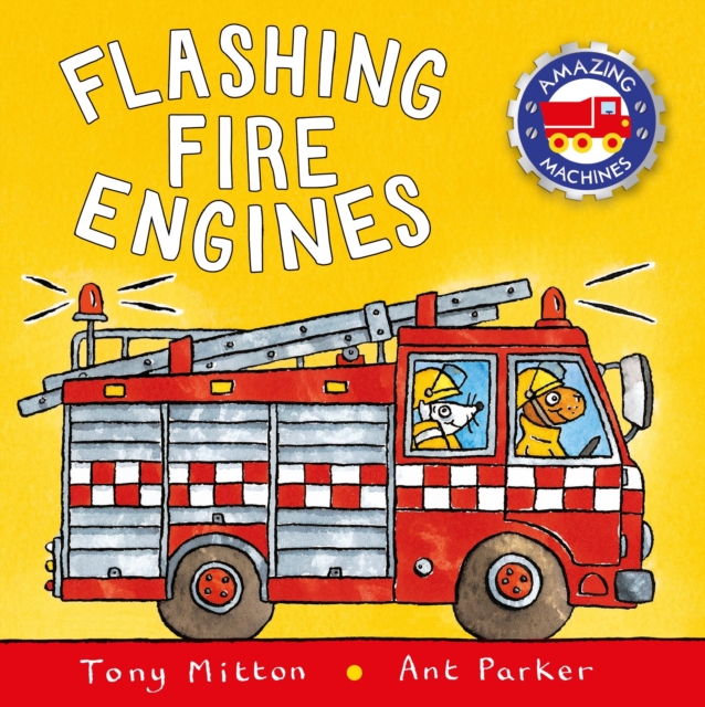 Amazing Machines: Flashing Fire Engines, EPUB eBook