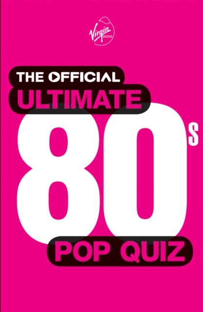 The Official Ultimate 80s Pop Quiz, Paperback / softback Book