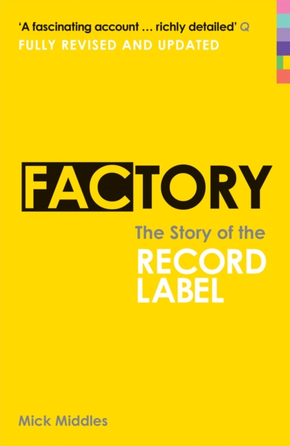 Factory : The Story of the Record Label, Paperback / softback Book