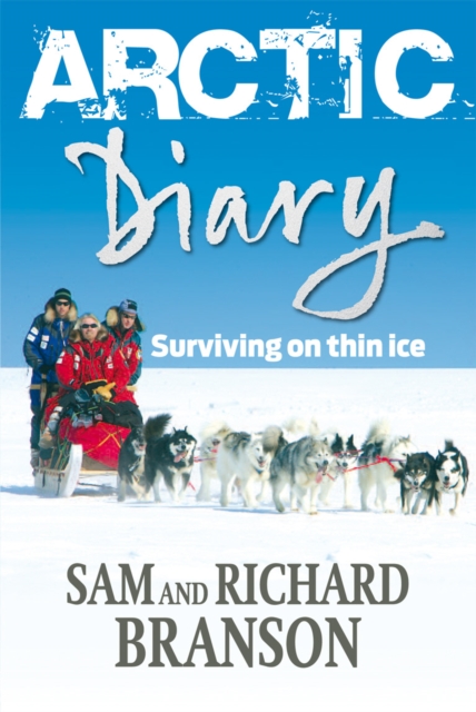 Arctic Diary : Surviving on thin ice, EPUB eBook