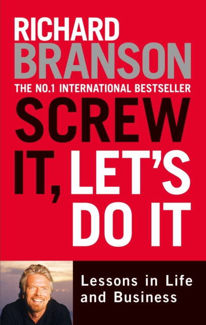 Screw It, Let's Do It : Lessons in Life and Business, EPUB eBook