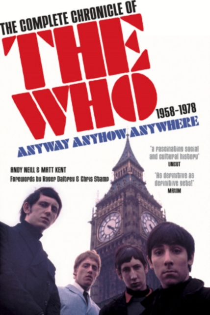 Anyway Anyhow Anywhere : The Complete Chronicle of the Who 1958-1978, EPUB eBook