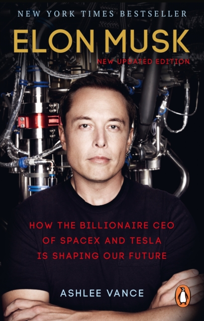 Elon Musk : How the Billionaire CEO of SpaceX and Tesla is shaping our Future, EPUB eBook