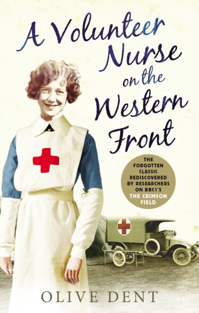 A Volunteer Nurse on the Western Front : Memoirs from a WWI camp hospital, EPUB eBook