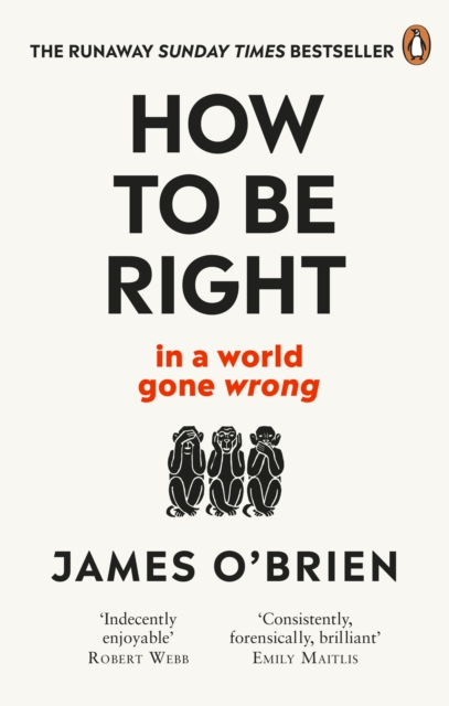 How To Be Right : … in a world gone wrong, Paperback / softback Book
