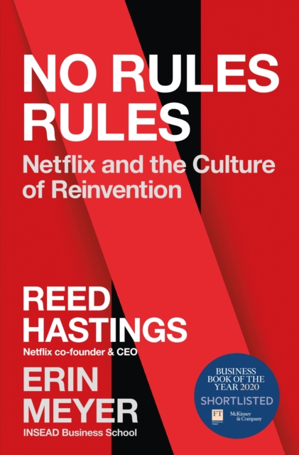 No Rules Rules : Netflix and the Culture of Reinvention, Hardback Book