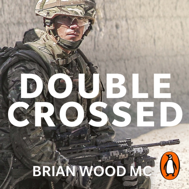 Double Crossed : A Code of Honour, A Complete Betrayal, eAudiobook MP3 eaudioBook