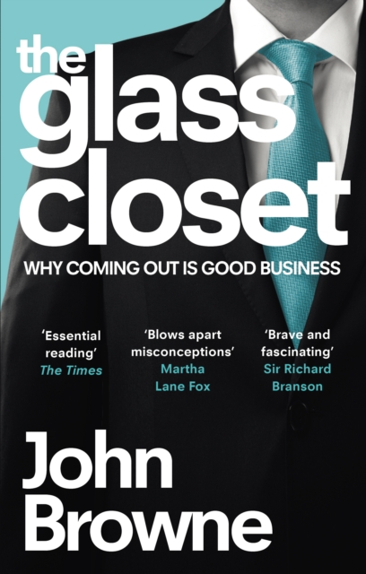 The Glass Closet : Why Coming Out is Good Business, Paperback / softback Book