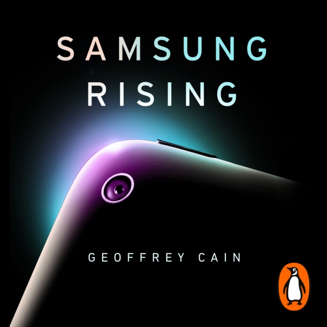 Samsung Rising : Inside the secretive company conquering Tech, eAudiobook MP3 eaudioBook