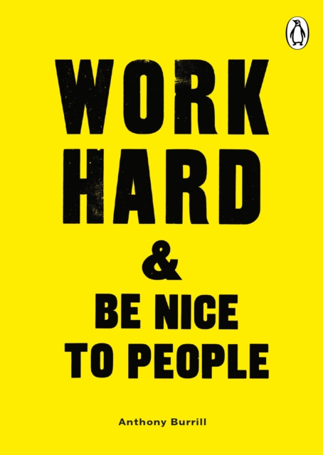 Work Hard & Be Nice to People, Paperback / softback Book