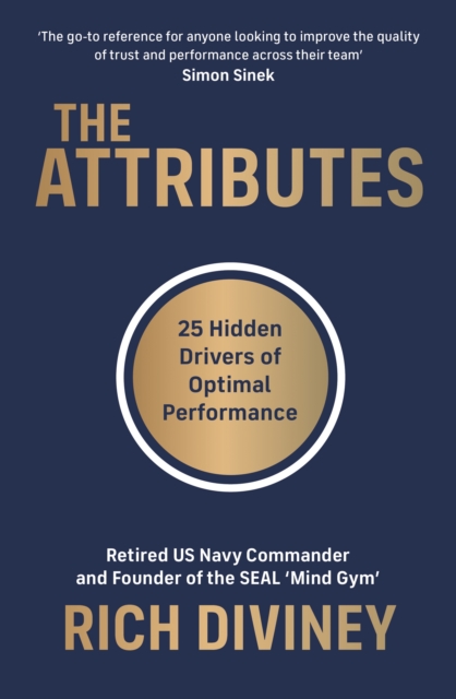 The Attributes : 25 Hidden Drivers of Optimal Performance, Paperback / softback Book