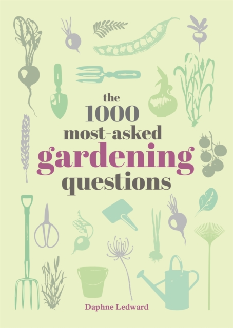 The 1000 Most-Asked Gardening Questions, Hardback Book