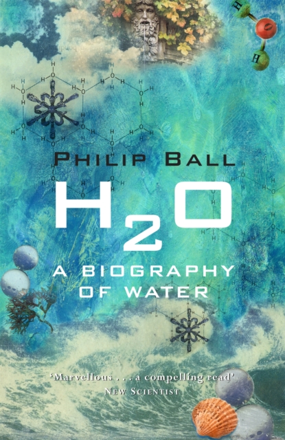 H2O : A Biography of Water, Paperback / softback Book