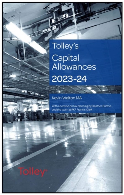 Tolley's Capital Allowances 2023-24, Paperback / softback Book
