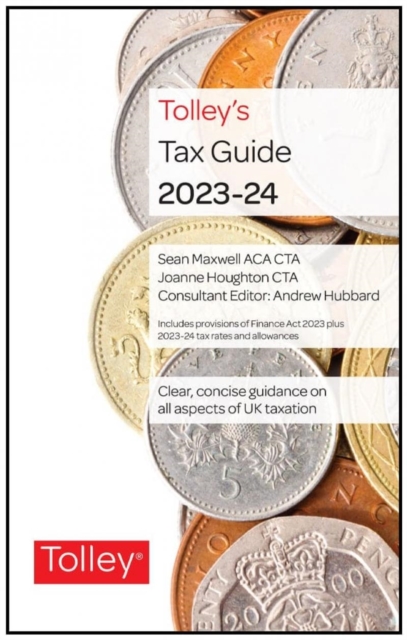 Tolley's Tax Guide 2023-24, Hardback Book