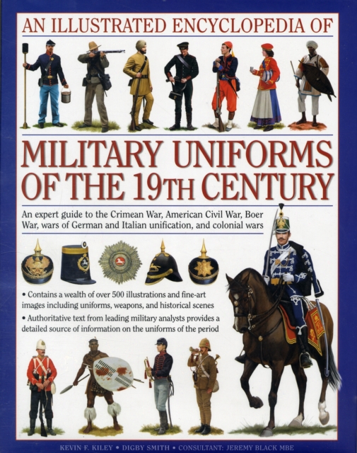 Illustrated Encyclopedia of Military Uniforms of the 19th Century, Hardback Book