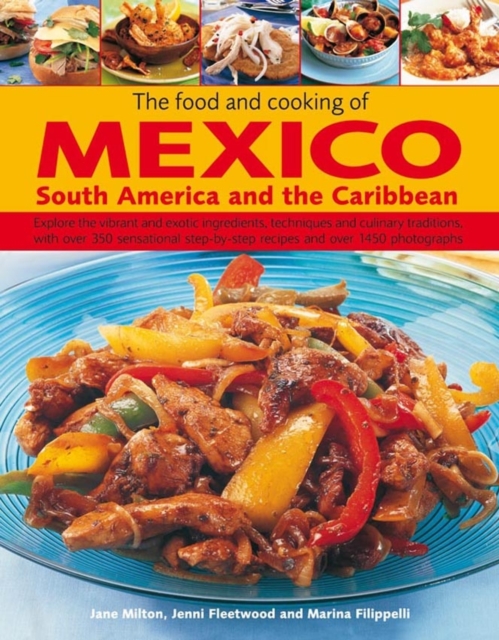 Food and Cooking of Mexico, South America and the Caribbean, Hardback Book