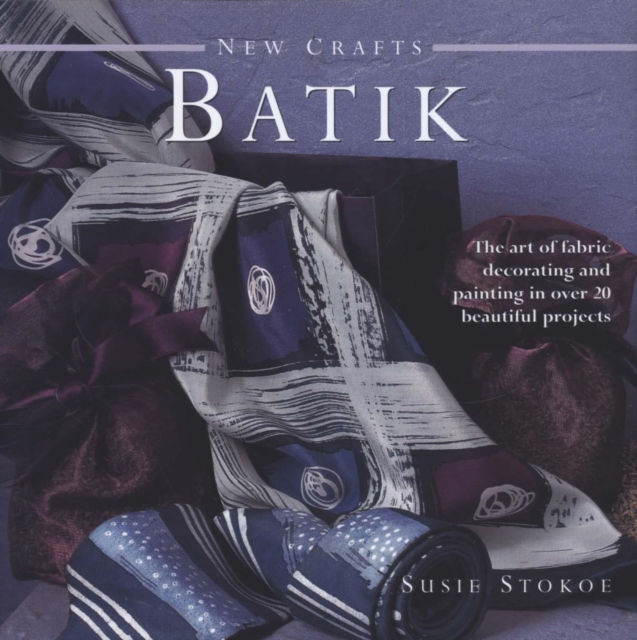 New Crafts: Batik, Hardback Book