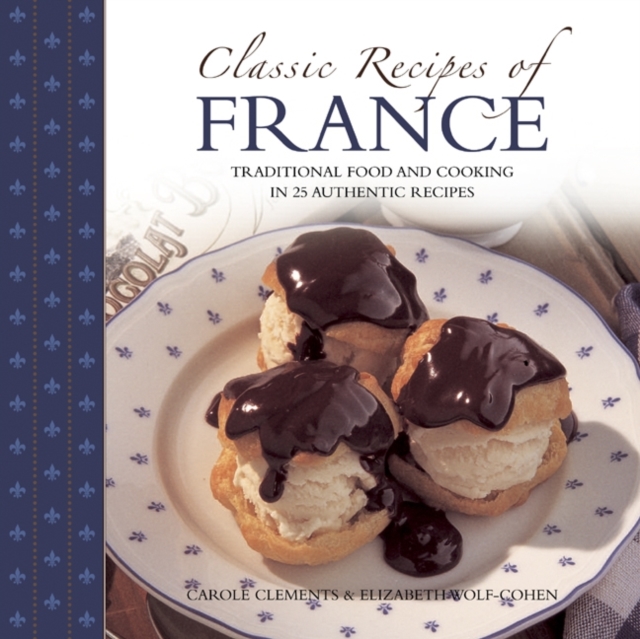 Classic Recipes of France, Paperback / softback Book