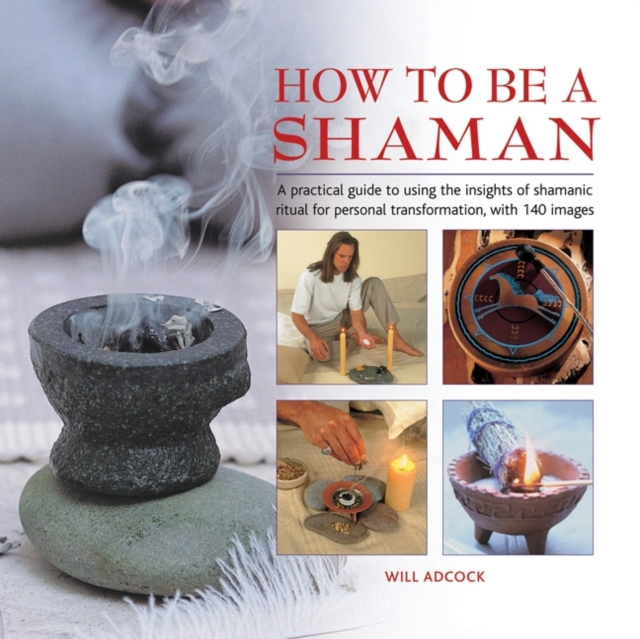 How to be a Shaman, Hardback Book
