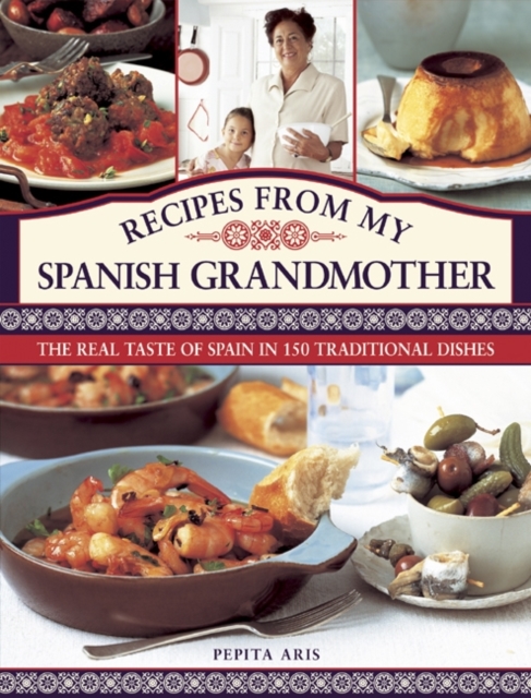 Recipes from My Spanish Grandmother, Hardback Book
