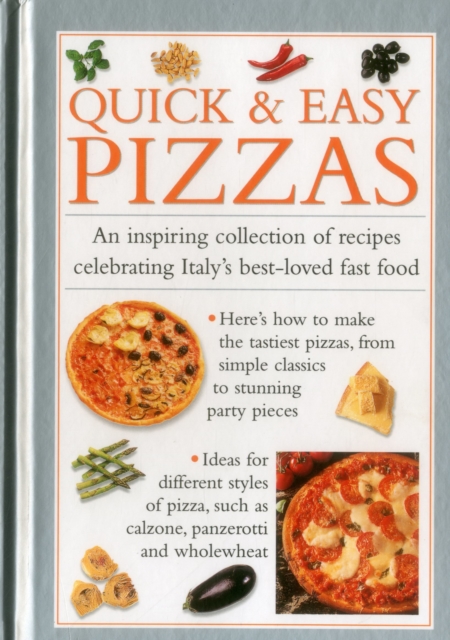Quick & Easy Pizzas, Hardback Book