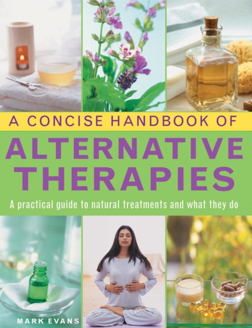 Concise Handbook of Alternative Therapies, Hardback Book